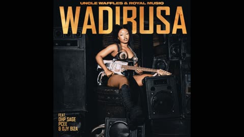 Wadibusa - Uncle Waffles & Royal Musiq Freestyle