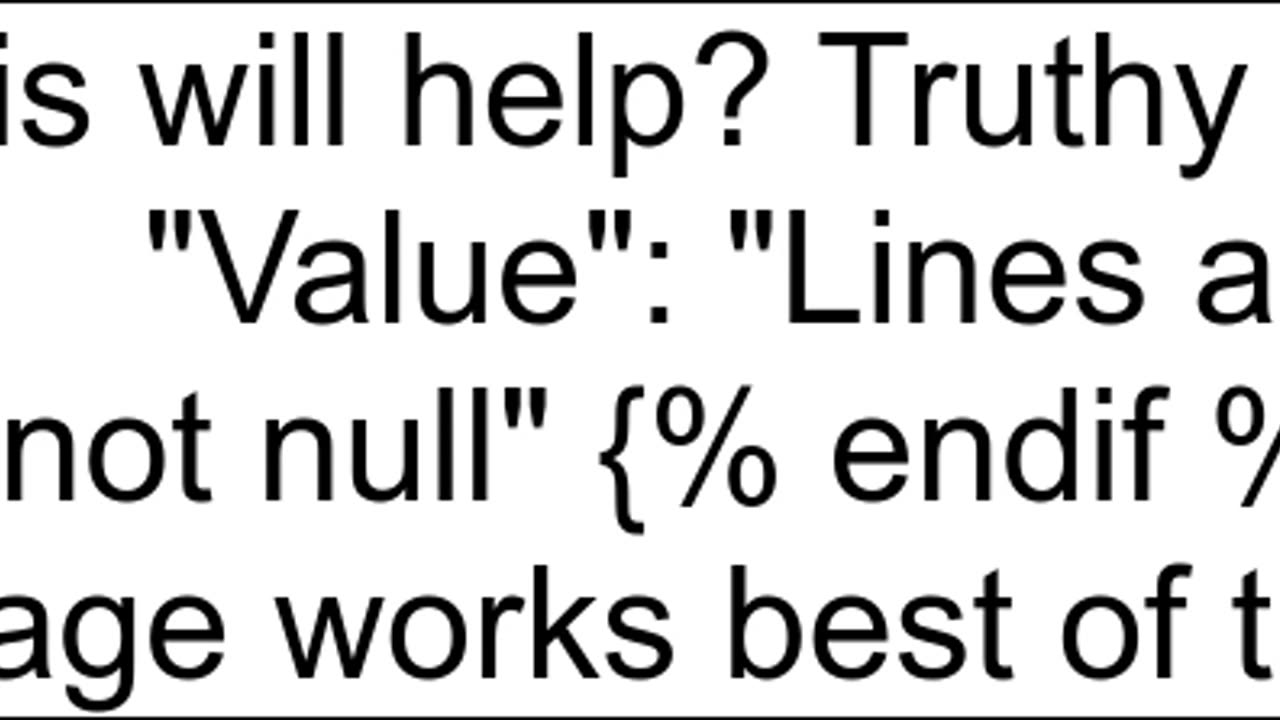 Dotliquid not identifying explicitly given null value in a json body