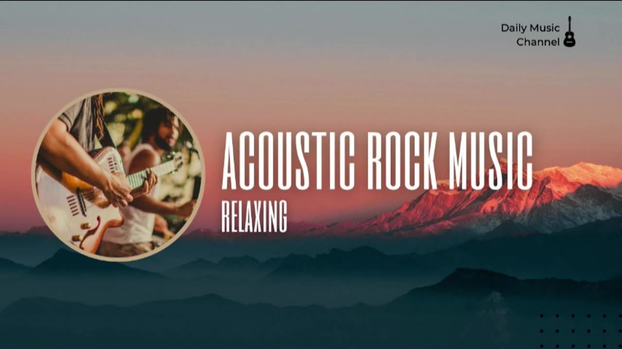 ACOUSTIC ROCK SONG | RELAXING ROCK PLAYLIST