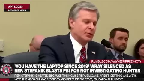 Stefanik Questions FBI Director: You've Had Hunter's Laptop Since 2019