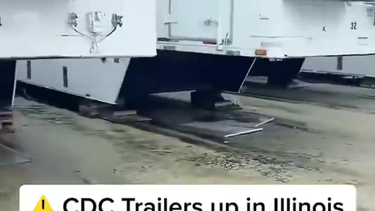 What Are These CDC Trailers Doing In Illinois?