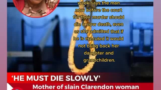 The mother of the Clarendon woman who was slain along with her four children