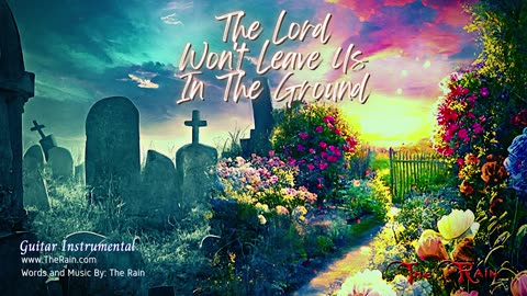 1642.The Lord Won't Leave Us In The Ground - Instrumental