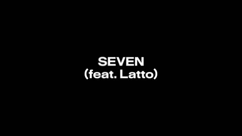 (jung kook) 'seven (feat. Latto) '