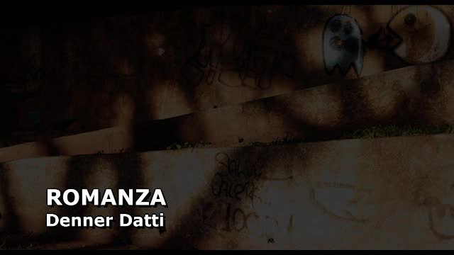 Romanza - Denner Datti