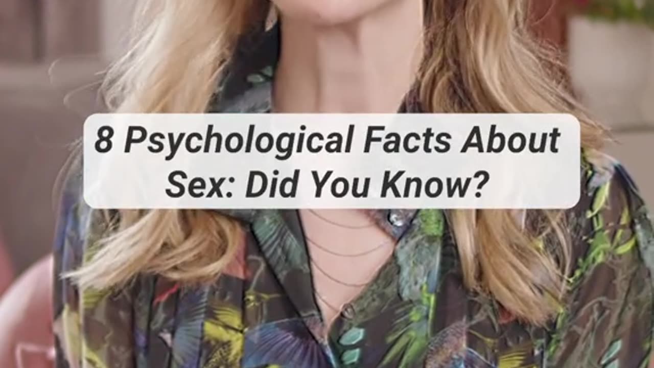 The Psychological Facts about Sex