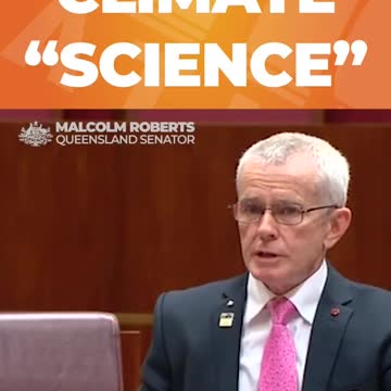 Australia's Senator Malcolm Roberts about human influence on CO2 in atmosphere