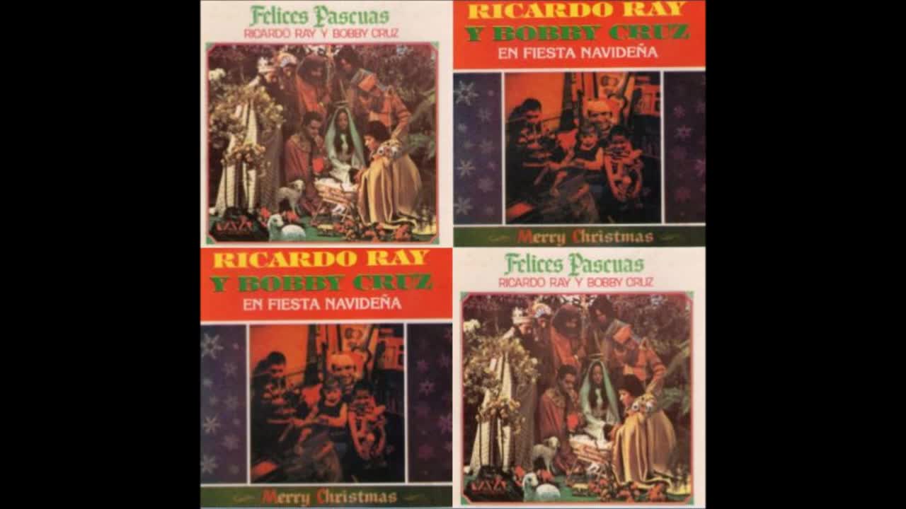 RICARDO RAY & BOBBY CRUZ: Felices Pascuas / En Fiesta Navideña. (Playlist)