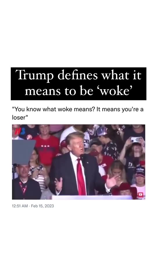 Trump - What It Means To Be Woke