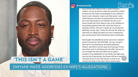 Dwyane Wade Responds to Ex-Wife's Objection to Daughter Zaya Changing Her Name PEOPLE