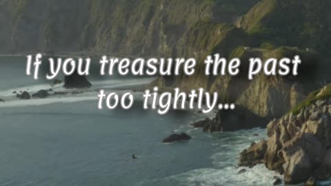 If you treasure the past too tightly... #quotes #success #motivation #successquotes