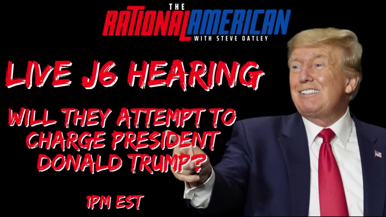 LIVE J6 Hearing. Will they pass criminal referrals for Donald Trump?