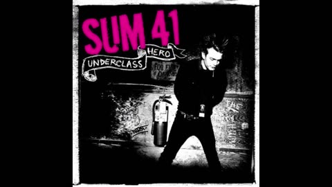 Sum 41 - Underclass Hero Mixtape