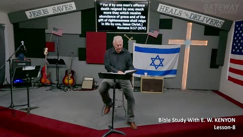 Bible Study With E. W. KENYON Lesson-8 (Gateway Bible Church) 9am 2023-11-26