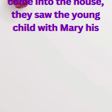 "The Worship of the Magi" Matthew 2:11.