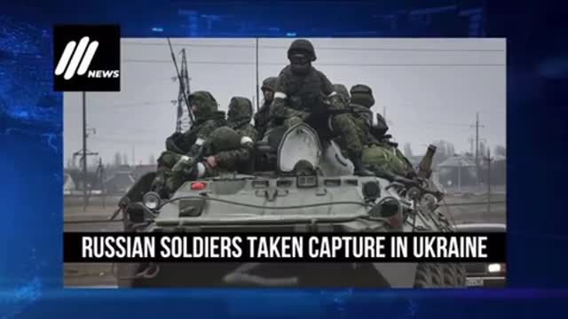 Russian soldiers taken capture in Ukraine