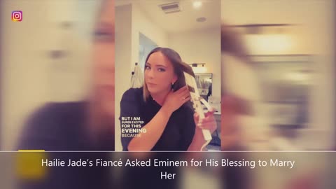 Hailie Jade’s Fiancé Asked Eminem for His Blessing to Marry Her