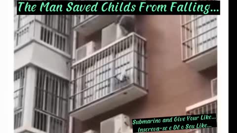 The Man Saved Childs From Falling...