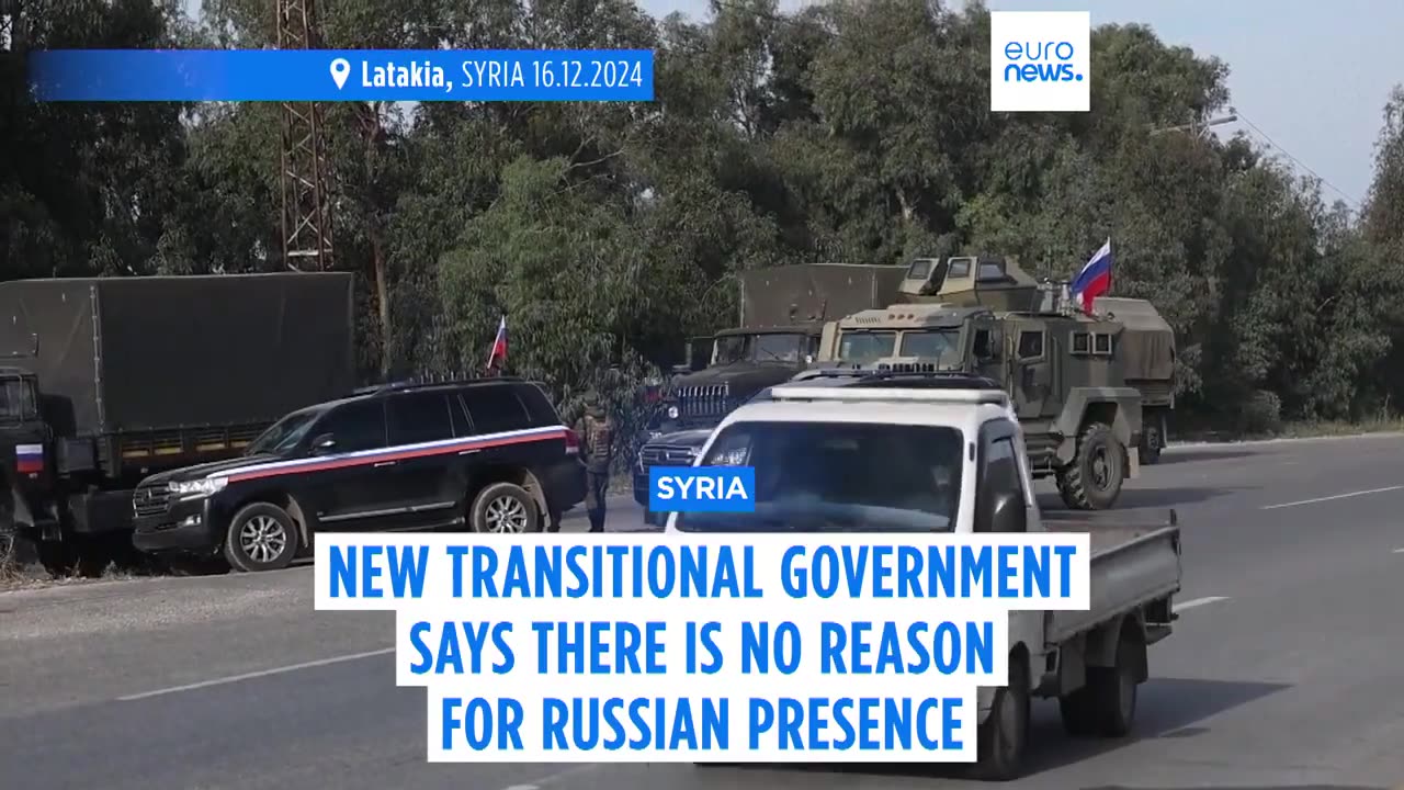 "There's no reason for Russian troop presence in Syria" - Syria's new transitional government