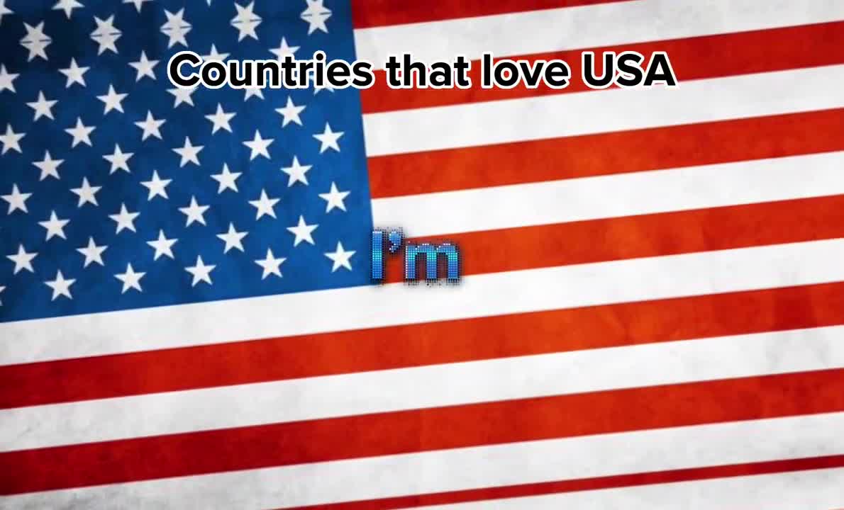 Countries that love USA ????