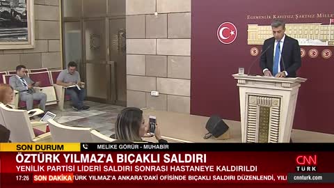 Yenilik Partisi Genel Başkanı Öztürk Yılmaz'a ofisinde bıçaklı saldırı düzenlendi