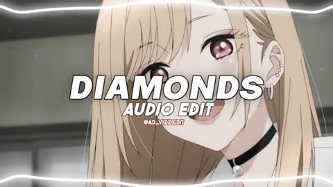 Diamonds - edit audio [ad_vizz editz]