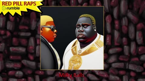 Milky Balls (Biggie Smalls Remake) - Red Pill Raps #30 #RedPillRaps