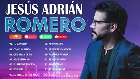 Jesús Adrián Romero Album Completo Lo Mejores Éxitos De Lo Grandes Éxitos