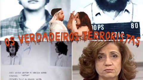 OS VERDADEIROS TERRORISTAS