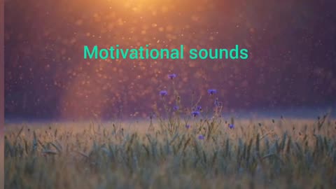 Motivational sounds