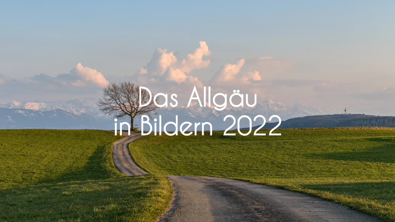 Daheim... das Allgäu in Bildern 2022 - Teil 2