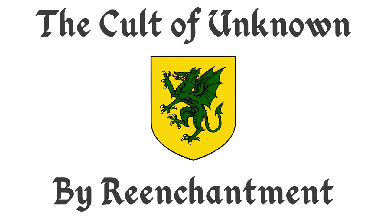 The Cult of Unknown by Reenchantment