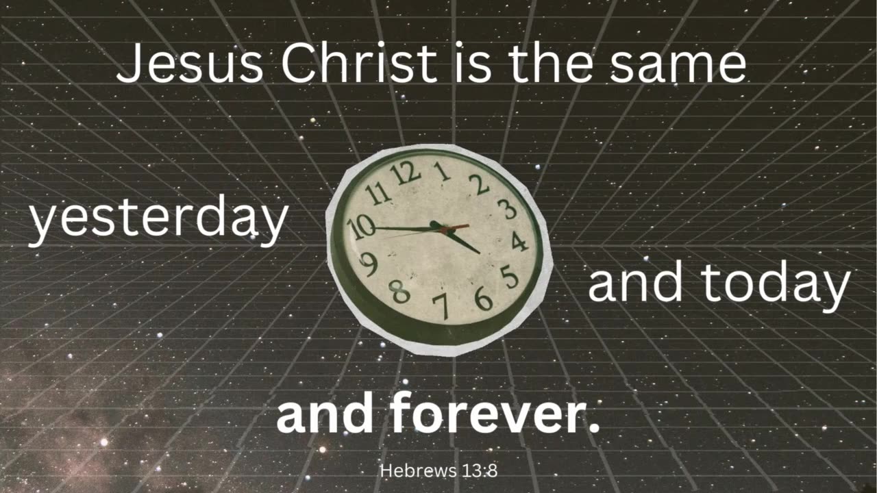 Christian Meme Video: Hebrews 13:8 (April 16th, 2023)