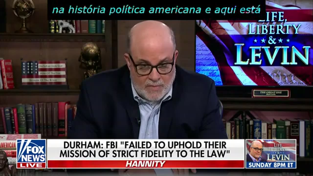 Mark Levin: o FBI fez de tudo para destruir Trump