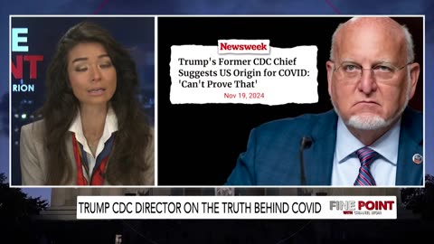 [2024-11-20] Fine Point - Trump CDC Director On The Truth Behind COVID