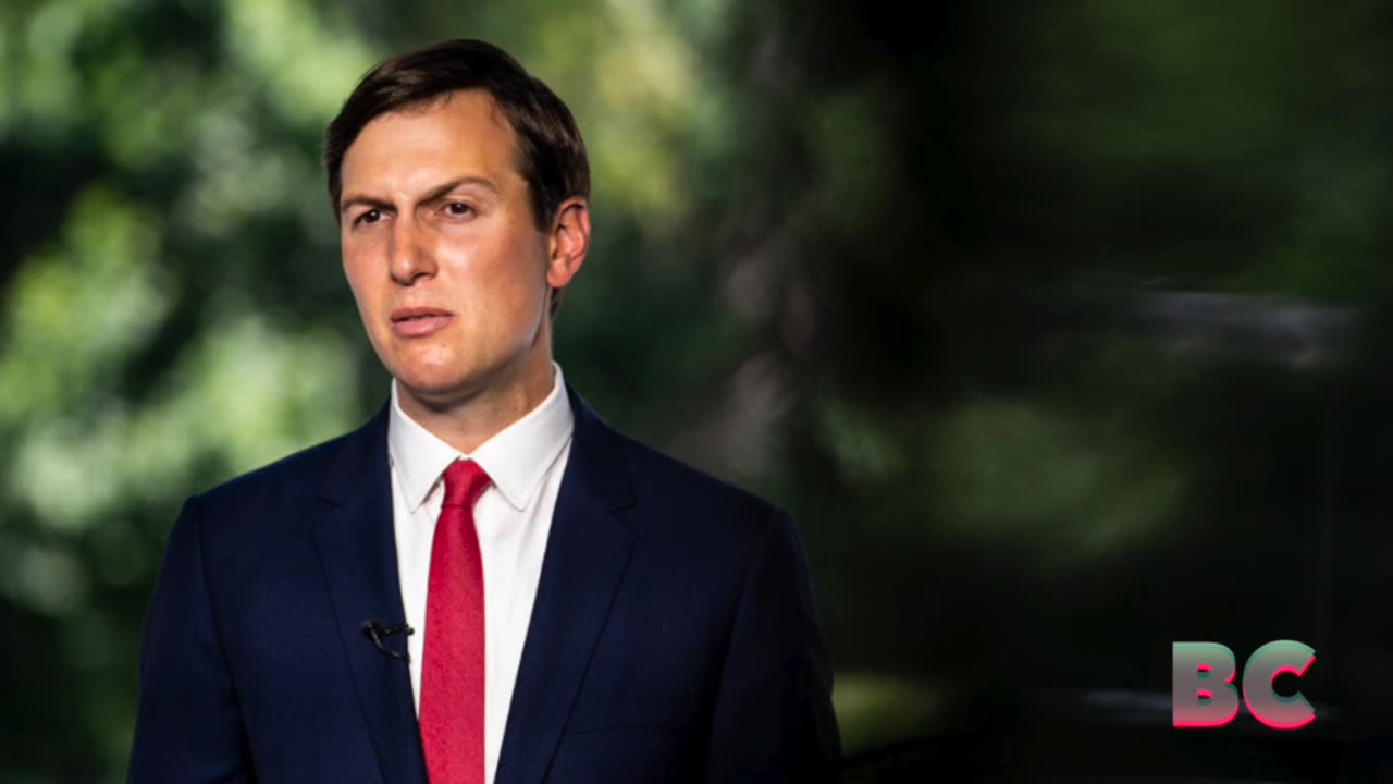 Senate Dem launches sweeping probe into Jared Kushner’s investment firm