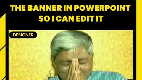 When client says can you send me banner in PowerPoint for edit #memes #trending #viral #shorts