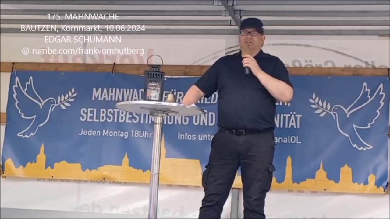 EDGAR SCHUMANN, Rückblick Kommunalwahlen - BAUTZEN, Kornmarkt, 10 06 2024, 175. MAHNWACHE 🕊