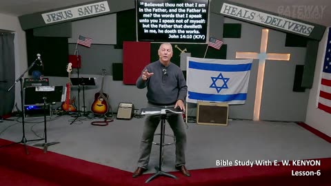 Bible Study With E. W. KENYON Lesson-6 (Gateway Bible Church) 9am 2023-11-19