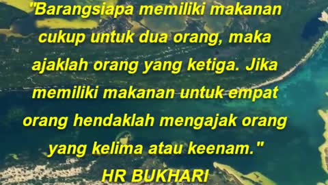 "Barangsiapa memiliki makanan cukup untuk dua orang, maka ajaklah orang yang ketiga.