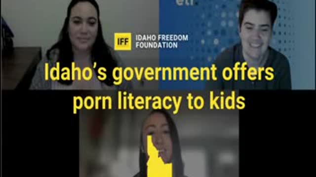 Idaho state government is encouraging K-12 minors to consume pornography without any shame.