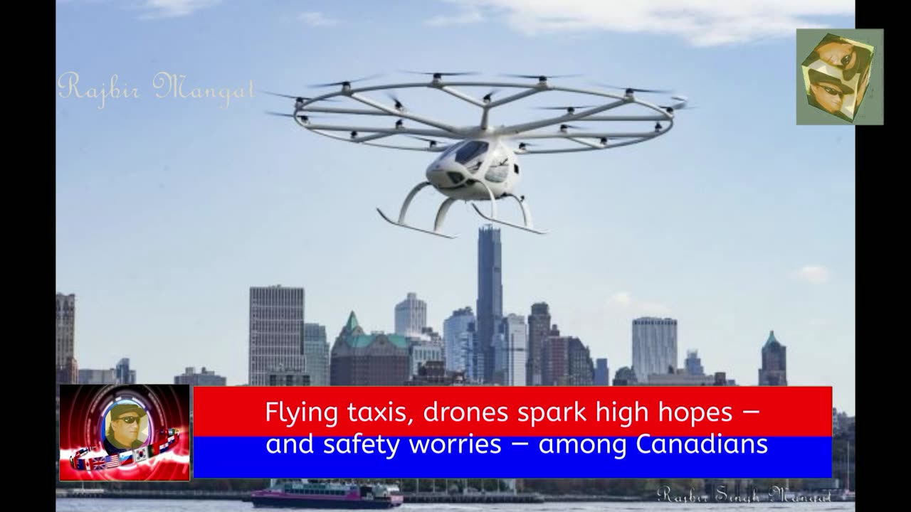 Flying taxis, drones spark high hopes — and safety worries — among Canadians