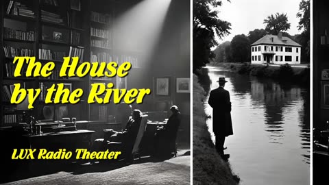 The House by the River (Suspense Radio Theater)