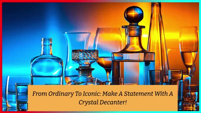 Crystal Decanters