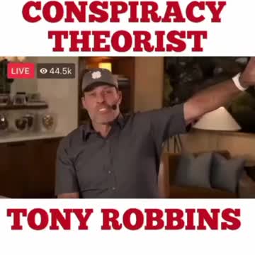 Tony Robbins Conspiracy theorist