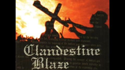 Clandestine Blaze - Fire Burns in Our Hearts #1999