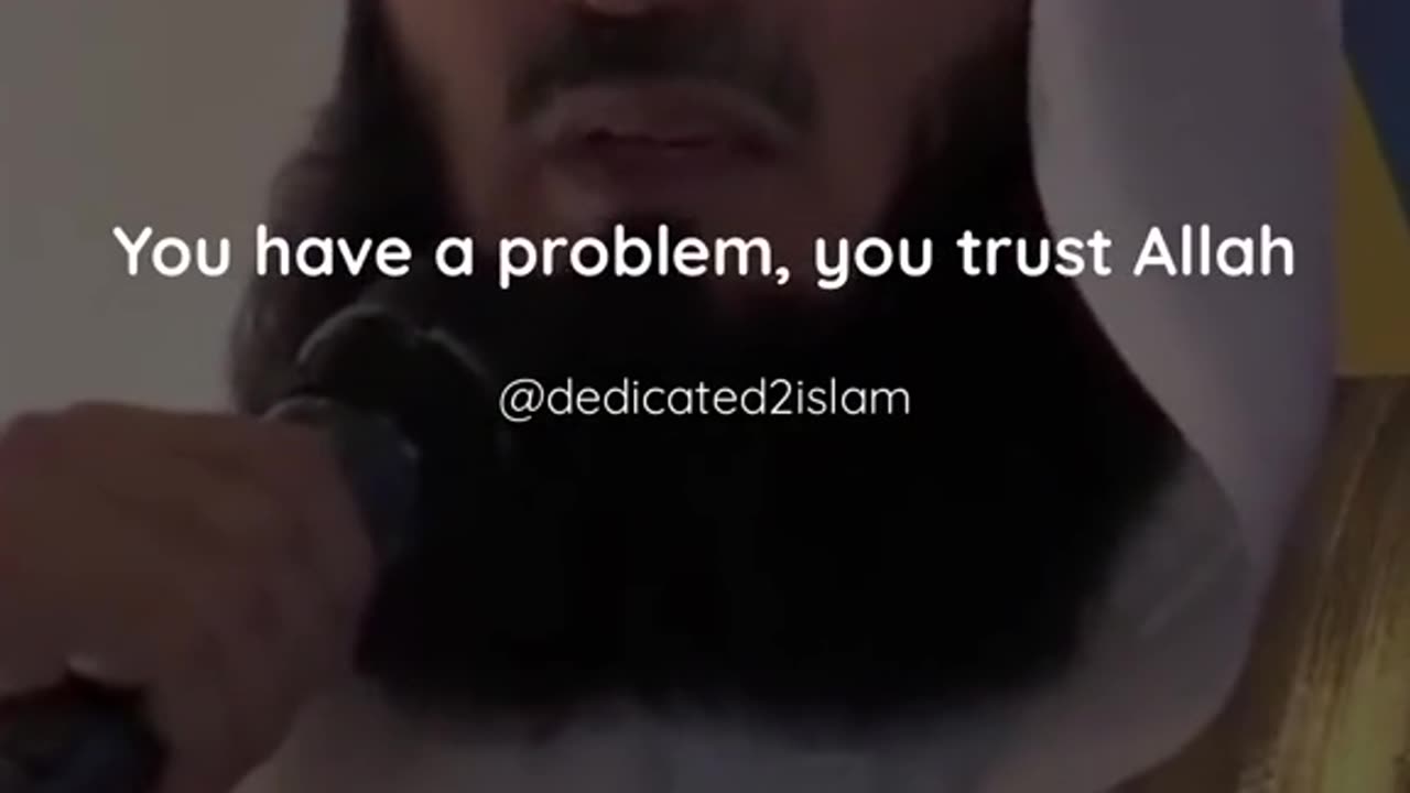 Trust Allah for everything