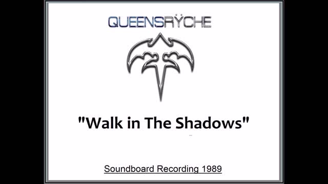 Queensryche - Walk in The Shadows (Live in Tokyo, Japan 1989) Soundboard