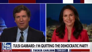 TUCKER - Tulsi Gabbard talks why she quit the Democratic Party