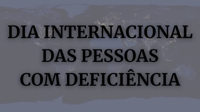 DIA INTERNACIONAL DAS PESSOAS COM DEFICIÊNCIA